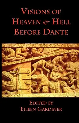 Visionen von Himmel und Hölle vor Dante - Visions of Heaven & Hell before Dante