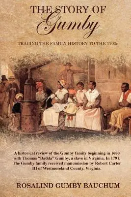 Die Geschichte von Gumby; die Familiengeschichte bis ins Jahr 1700 zurückverfolgen - The Story of Gumby; Tracing the Family History to the 1700's