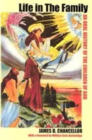 Das Leben in der Familie: Eine mündliche Geschichte der Kinder Gottes - Life in the Family: An Oral History of the Children of God