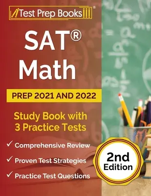 SAT Math Prep 2021 und 2022: Studienbuch mit 3 Übungstests [2. Auflage] - SAT Math Prep 2021 and 2022: Study Book with 3 Practice Tests [2nd Edition]