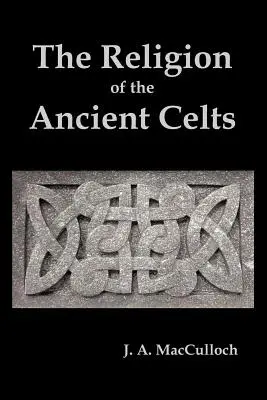 Die Religion der alten Kelten - The Religion of the Ancient Celts