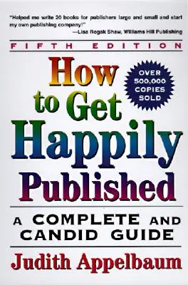 How to Get Happily Published, Fünfte Ausgabe - How to Get Happily Published, Fifth Edition