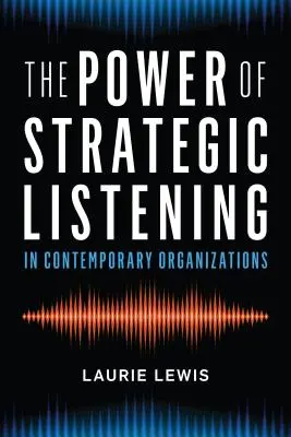 Die Macht des strategischen Zuhörens - The Power of Strategic Listening