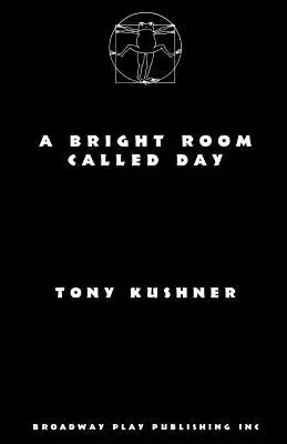 Ein heller Raum namens Tag - A Bright Room Called Day