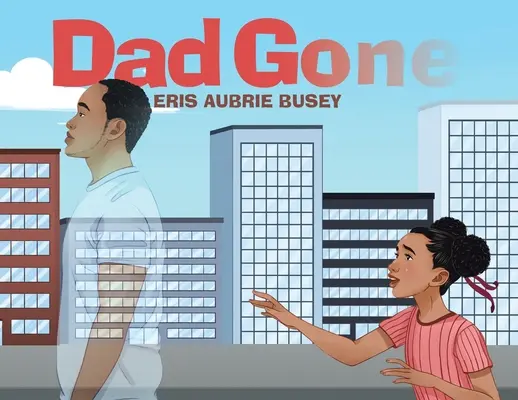 Dad Gone