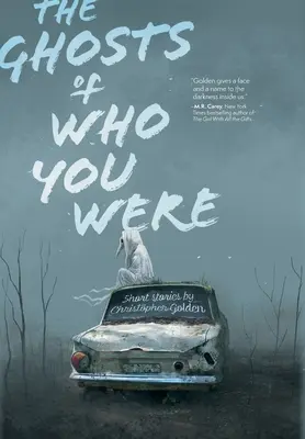 Die Geister dessen, was du warst - The Ghosts of Who You Were