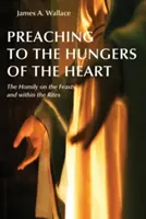 Predigt für die Hungernden des Herzens: Die Predigt zu den Festen und im Rahmen der Riten - Preaching to the Hungers of the Heart: The Homily on the Feasts and Within the Rites