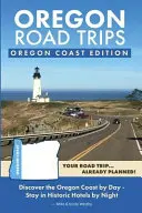 Oregon Road Trips - Oregon Coast Ausgabe - Oregon Road Trips - Oregon Coast Edition