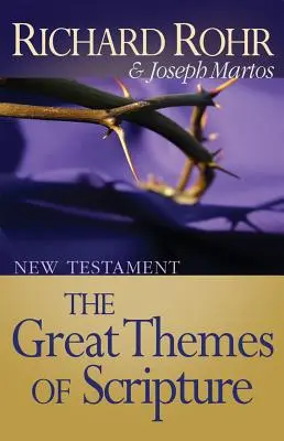 Große Themen der Heiligen Schrift: Neues Testament: Neues Testament - Great Themes of Scripture: New Testament: New Testament