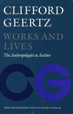 Werke und Leben: Der Anthropologe als Autor - Works and Lives: The Anthropologist as Author