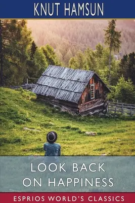 Blick zurück auf das Glück (Esprios Classics) - Look Back on Happiness (Esprios Classics)