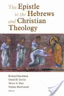 Der Hebräerbrief und die christliche Theologie - Epistle to the Hebrews and Christian Theology