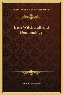 Irische Hexenkunst und Dämonologie - Irish Witchcraft and Demonology