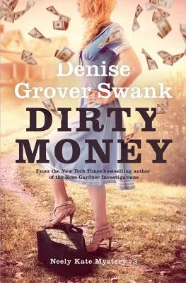 Schmutziges Geld: Neely Kate Krimi #3 - Dirty Money: Neely Kate Mystery #3