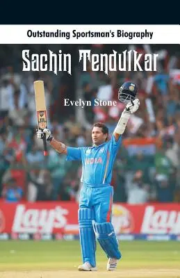 Herausragende Sportler-Biographie: Sachin Tendulkar - Outstanding Sportsman's Biography: Sachin Tendulkar