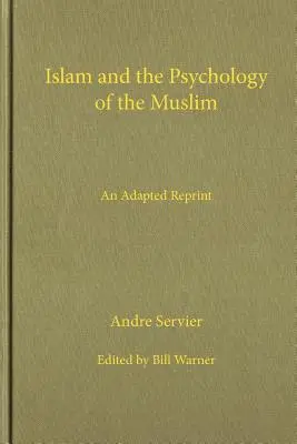 Der Islam und die Psychologie des Muslims - Islam and the Psychology of the Muslim