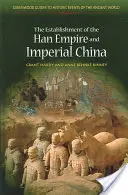 Die Gründung des Han-Reiches und das kaiserliche China - The Establishment of the Han Empire and Imperial China