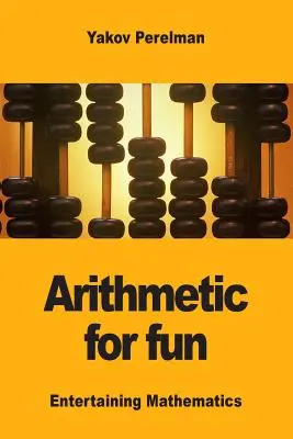 Arithmetik zum Spaß - Arithmetic for fun