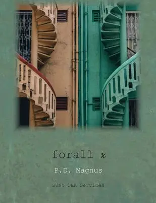 forall x: Eine Einführung in die formale Logik - forall x: An Introduction to Formal Logic