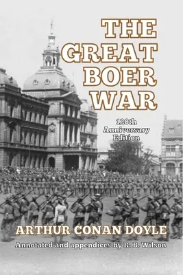 Der Große Burenkrieg: Ausgabe zum 120-jährigen Jubiläum - The Great Boer War: 120th Anniversary Edition