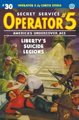 Operator 5 #30: Libertys Selbstmord-Legionen - Operator 5 #30: Liberty's Suicide Legions