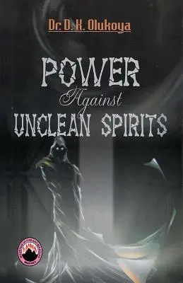 Macht gegen unreine Geister - Power Against Unclean Spirit