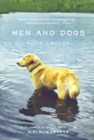 Männer und Hunde - Men and Dogs