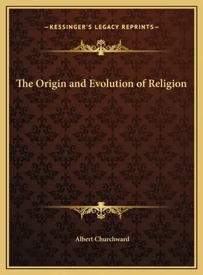 Der Ursprung und die Entwicklung der Religion - The Origin and Evolution of Religion