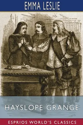 Hayslope Grange (Esprios-Klassiker) - Hayslope Grange (Esprios Classics)