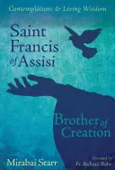 Der heilige Franz von Assisi: Bruder der Schöpfung - Saint Francis of Assisi: Brother of Creation