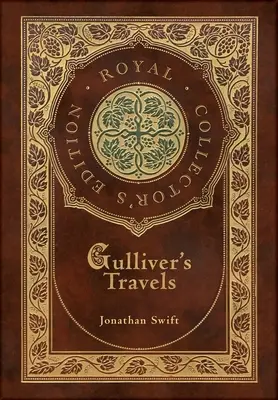 Gulliver's Travels (Königliche Sammlerausgabe) (Laminiertes Hardcover mit Schutzumschlag) - Gulliver's Travels (Royal Collector's Edition) (Case Laminate Hardcover with Jacket)