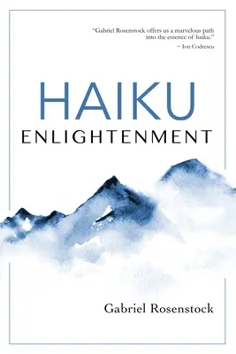 Haiku Erleuchtung: Neue, erweiterte Ausgabe - Haiku Enlightenment: New Expanded Edition