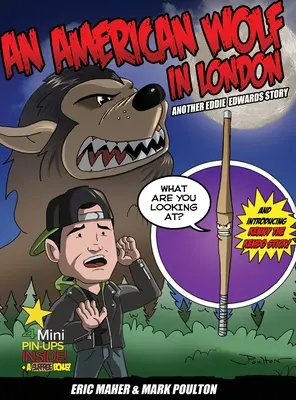 Ein amerikanischer Wolf in London, eine weitere Geschichte von Eddie Edwards - An American Wolf in London, Another Eddie Edwards Story