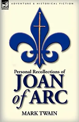 Persönliche Erinnerungen an Jeanne d'Arc - Personal Recollections of Joan of Arc