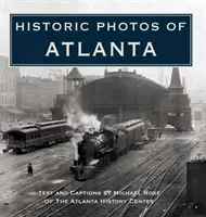 Historische Fotos von Atlanta - Historic Photos of Atlanta