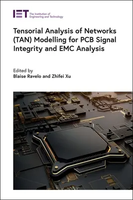 Tensoriale Analyse von Netzwerken (Tan) Modellierung für PCB Signalintegrität und EMC Analyse - Tensorial Analysis of Networks (Tan) Modelling for PCB Signal Integrity and EMC Analysis