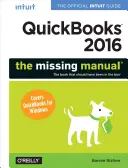 QuickBooks 2016: Das fehlende Handbuch: Das offizielle Intuit-Handbuch zu QuickBooks 2016 - QuickBooks 2016: The Missing Manual: The Official Intuit Guide to QuickBooks 2016