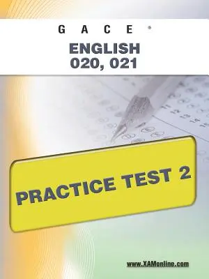 Gace English 020, 021 Übungstest 2 - Gace English 020, 021 Practice Test 2