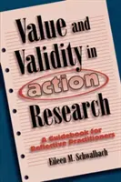 Wert und Gültigkeit in der Aktionsforschung: Ein Leitfaden für reflektierende Praktiker - Value and Validity in Action Research: A Guidebook for Reflective Practitioners