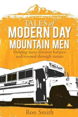 Geschichten von modernen Bergleuten - Tales of Modern Day Mountain Men