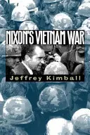 Nixons Vietnamkrieg - Nixon's Vietnam War