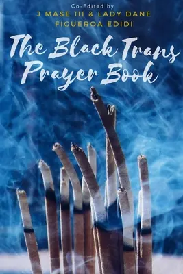 Das schwarze Trans-Gebetbuch - The Black Trans Prayer Book