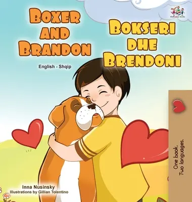 Boxer und Brandon (Englisch Albanisch Zweisprachiges Buch für Kinder) - Boxer and Brandon (English Albanian Bilingual Book for Kids)