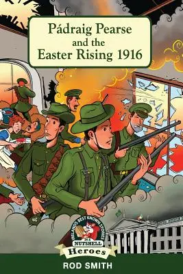 Pdraig Pearse und der Osteraufstand 1916 - Pdraig Pearse and the Easter Rising 1916