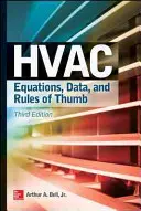 HVAC Gleichungen, Daten und Daumenregeln, Dritte Ausgabe - HVAC Equations, Data, and Rules of Thumb, Third Edition