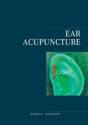 Ohr-Akupunktur Klinische Behandlung - Ear Acupuncture Clinical Treatment