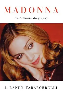 Madonna: Eine intime Biographie - Madonna: An Intimate Biography