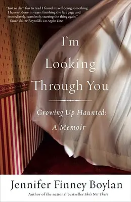 Ich schaue durch dich hindurch: Growing Up Haunted: Eine Erinnerung - I'm Looking Through You: Growing Up Haunted: A Memoir