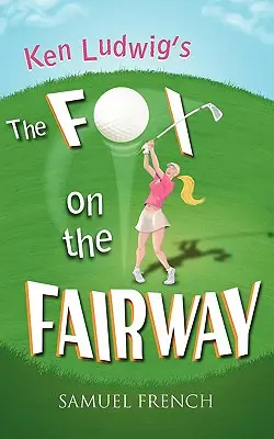 Der Fuchs auf dem Fairway - The Fox on the Fairway