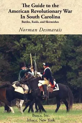 Der Führer zum Amerikanischen Unabhängigkeitskrieg in South Carolina - The Guide to the American Revolutionary War in South Carolina